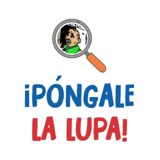 ¡Póngale la lupa!